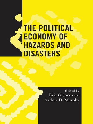 cover image of The Political Economy of Hazards and Disasters